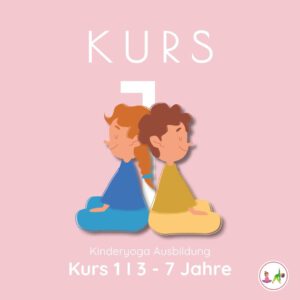 Kurs 1 I Kinderyoga Ausbildung