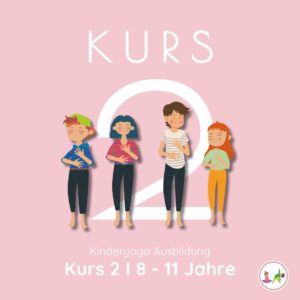 Kurs 2 I Kinderyoga Ausbildung