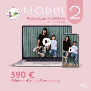 Video on Demand – Kinderyoga Ausbildung Kurs 2 (Grundschulkinder 8–11 Jahre)