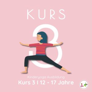 Kurs 3 I Kinderyoga Ausbildung