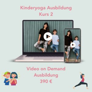 Online Kinderyoga Ausbildung Kurs 2: Altersgruppe 7- 11 Jahren