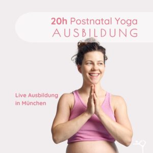 20h Postnatal Yoga Ausbildung - Live in München