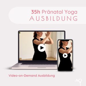 35h Pränatal Yoga Ausbildung - 100% Online und Flexibel